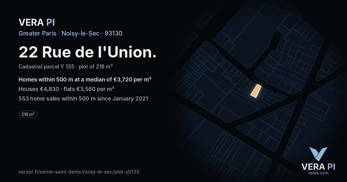 22 Rue de l'Union, Noisy-le-Sec at night – the plot lit, the parcels around coloured by the prices near them