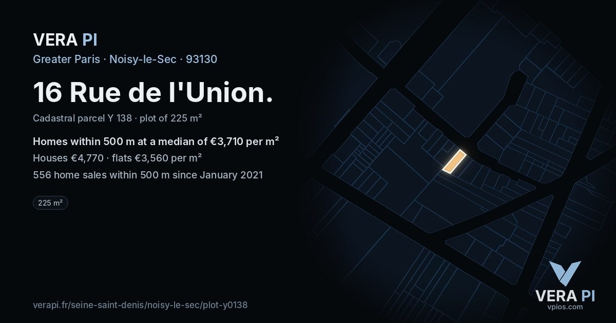 16 Rue de l'Union, Noisy-le-Sec at night – the plot lit, the parcels around coloured by the prices near them
