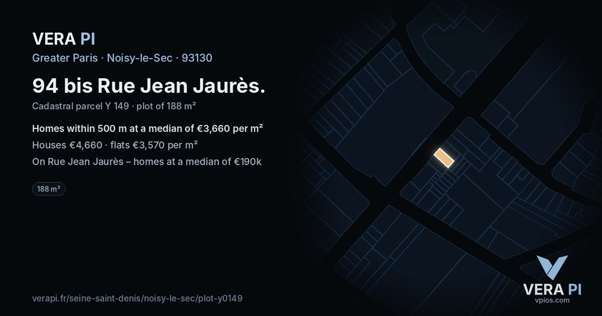 94 bis Rue Jean Jaurès, Noisy-le-Sec at night – the plot lit, the parcels around coloured by the prices near them