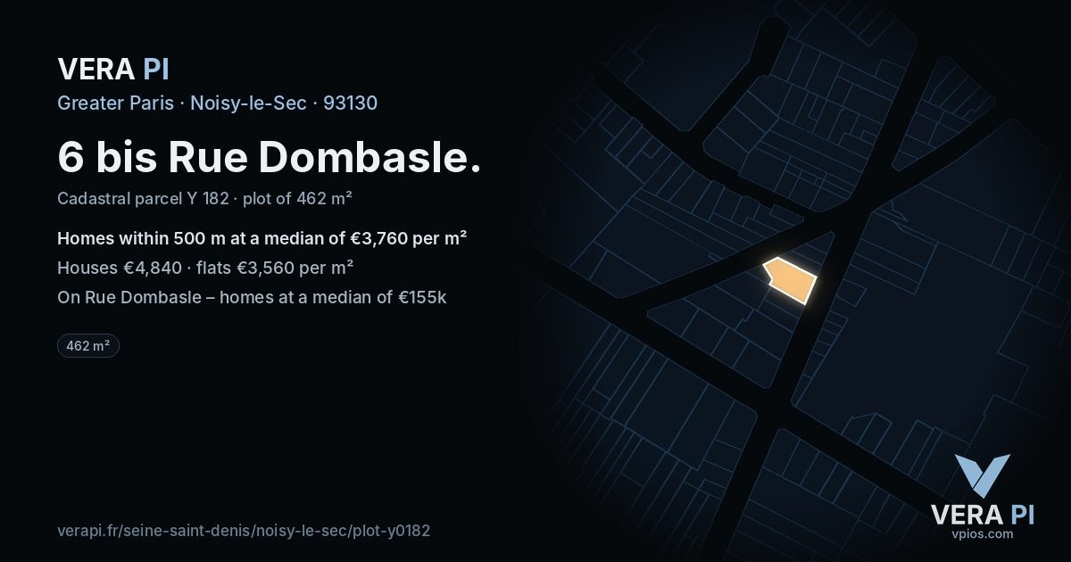 6 bis Rue Dombasle, Noisy-le-Sec at night – the plot lit, the parcels around coloured by the prices near them