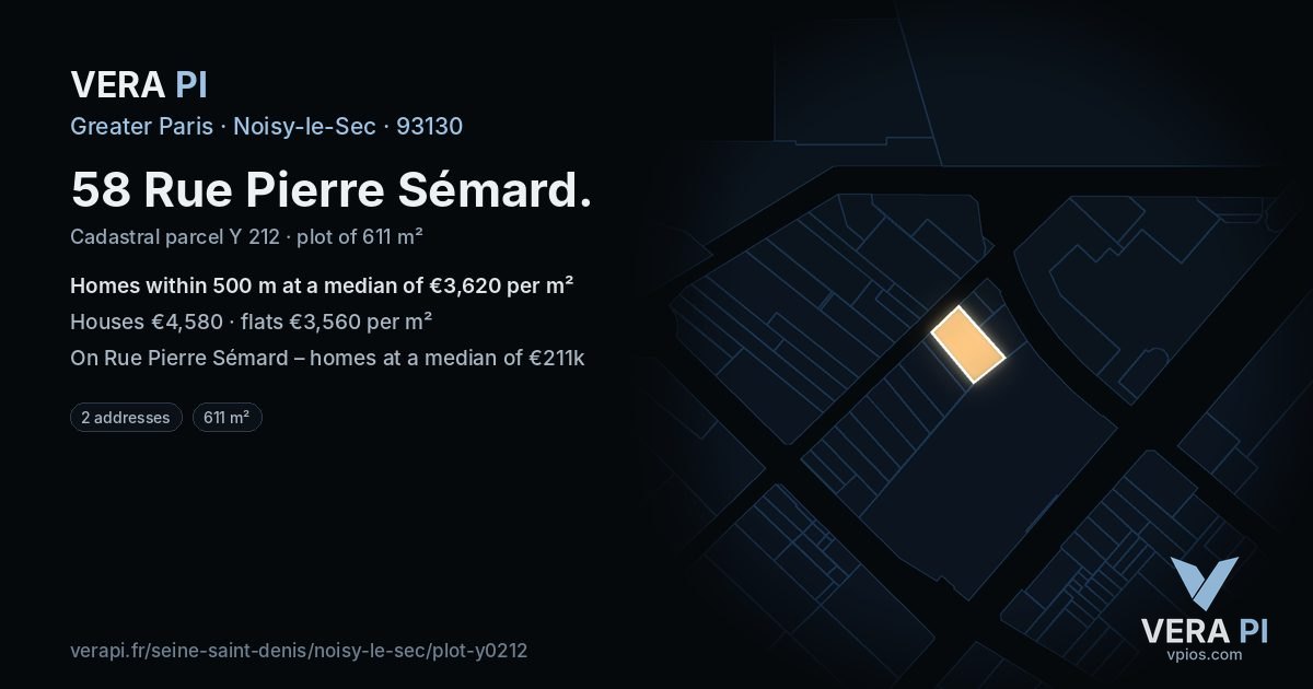 58 Rue Pierre Sémard, Noisy-le-Sec at night – the plot lit, the parcels around coloured by the prices near them
