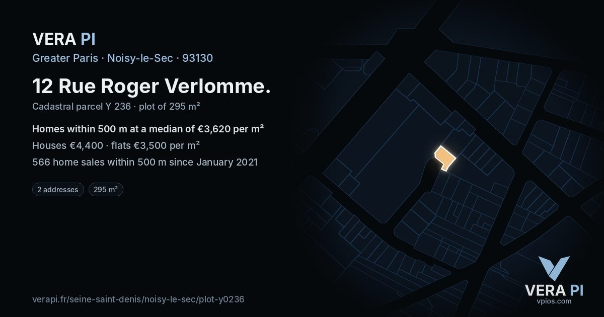 12 Rue Roger Verlomme, Noisy-le-Sec at night – the plot lit, the parcels around coloured by the prices near them
