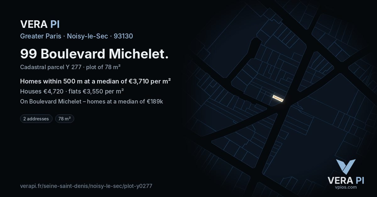 99 Boulevard Michelet, Noisy-le-Sec at night – the plot lit, the parcels around coloured by the prices near them