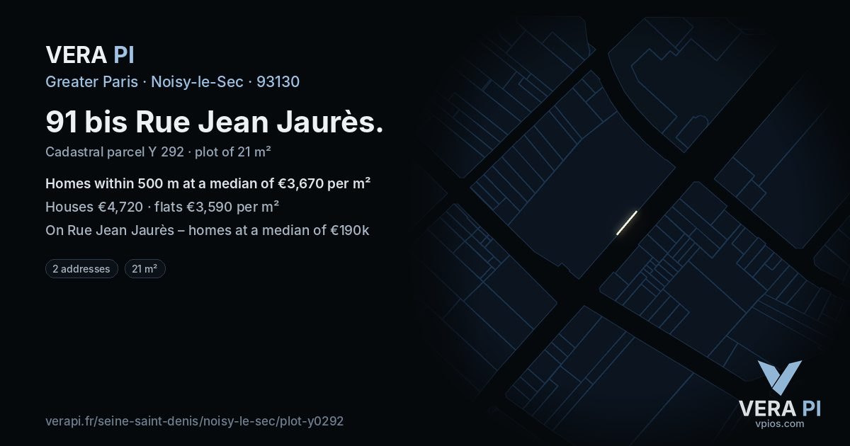 91 bis Rue Jean Jaurès, Noisy-le-Sec at night – the plot lit, the parcels around coloured by the prices near them