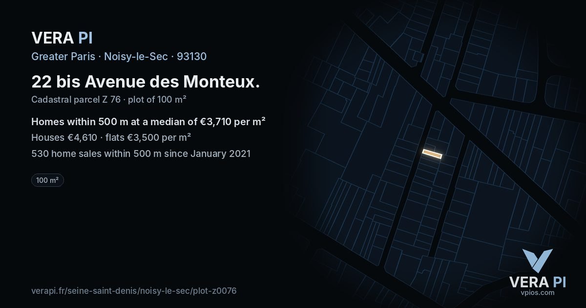 22 bis Avenue des Monteux, Noisy-le-Sec at night – the plot lit, the parcels around coloured by the prices near them