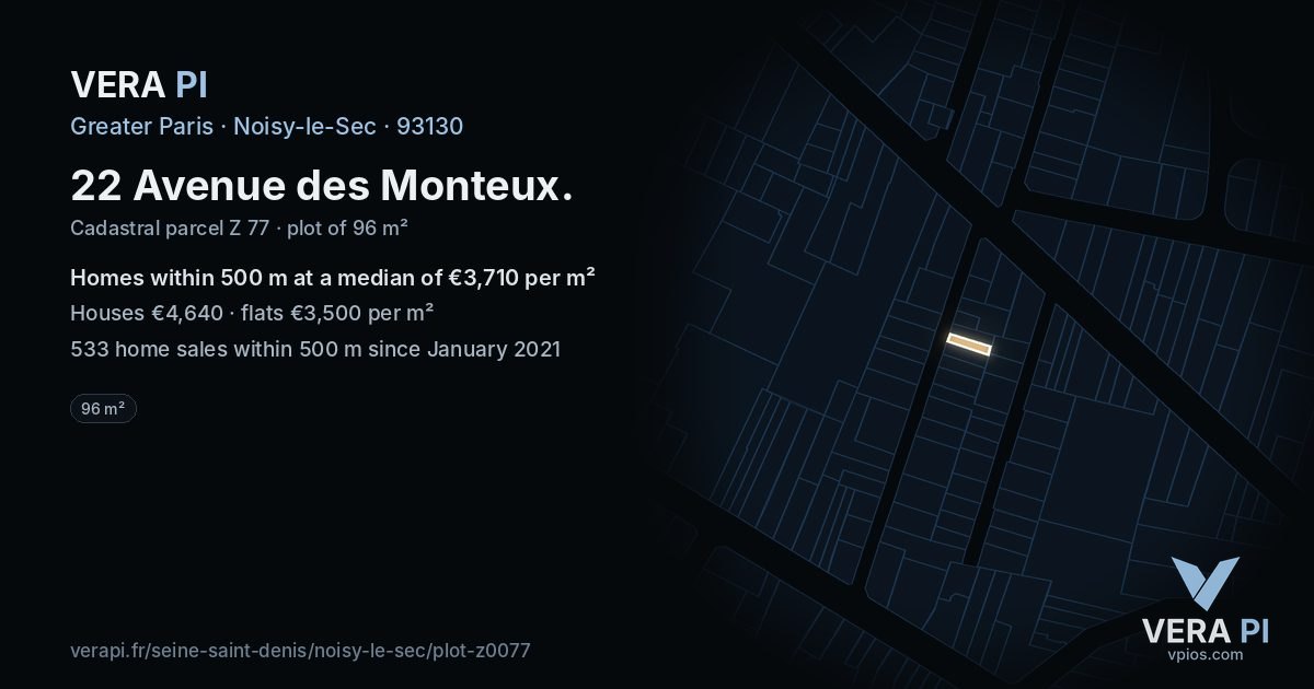 22 Avenue des Monteux, Noisy-le-Sec at night – the plot lit, the parcels around coloured by the prices near them