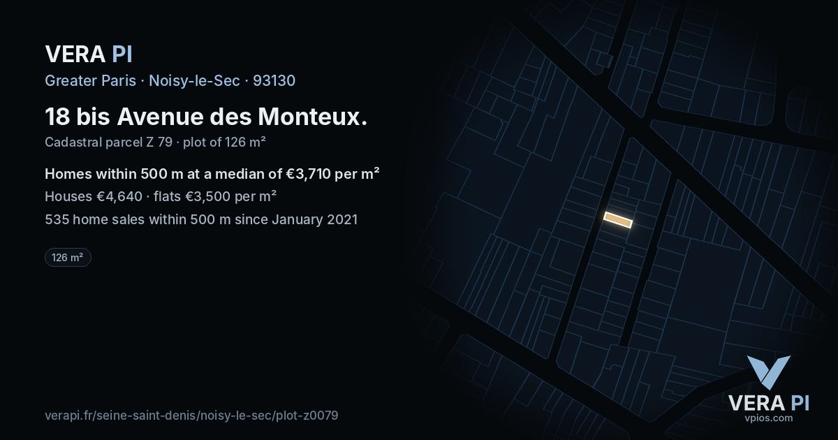 18 bis Avenue des Monteux, Noisy-le-Sec at night – the plot lit, the parcels around coloured by the prices near them