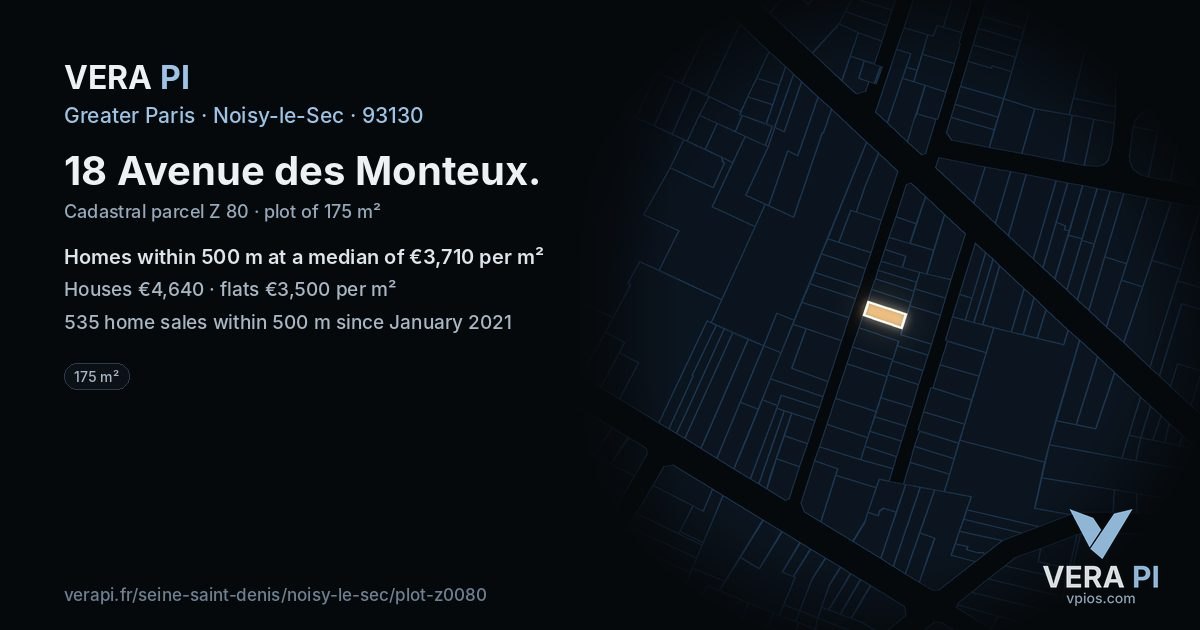 18 Avenue des Monteux, Noisy-le-Sec at night – the plot lit, the parcels around coloured by the prices near them