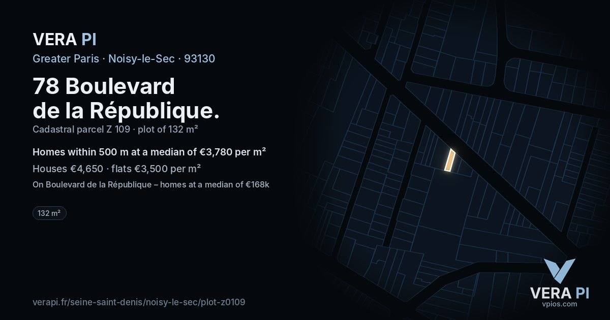 78 Boulevard de la République, Noisy-le-Sec at night – the plot lit, the parcels around coloured by the prices near them