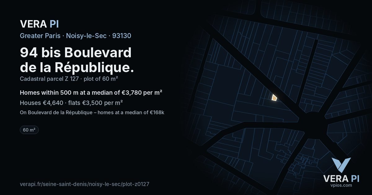 94 bis Boulevard de la République, Noisy-le-Sec at night – the plot lit, the parcels around coloured by the prices near them