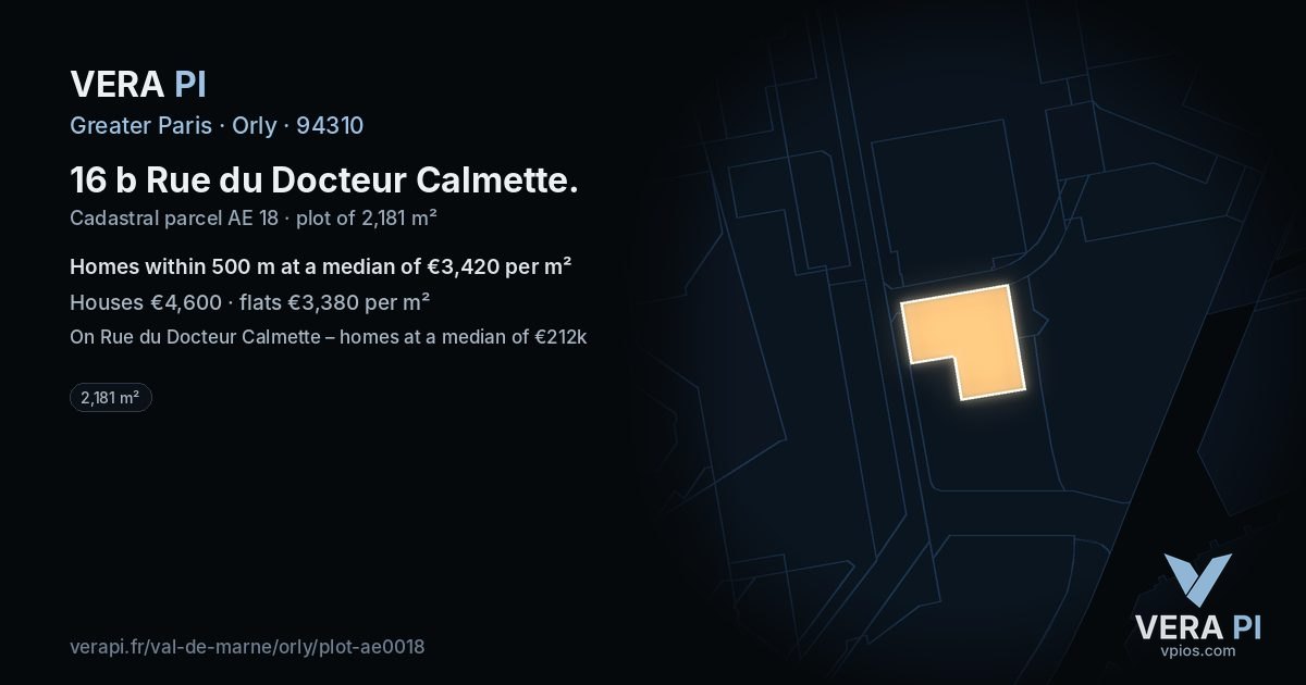 16 b Rue du Docteur Calmette, Orly at night – the plot lit, the parcels around coloured by the prices near them