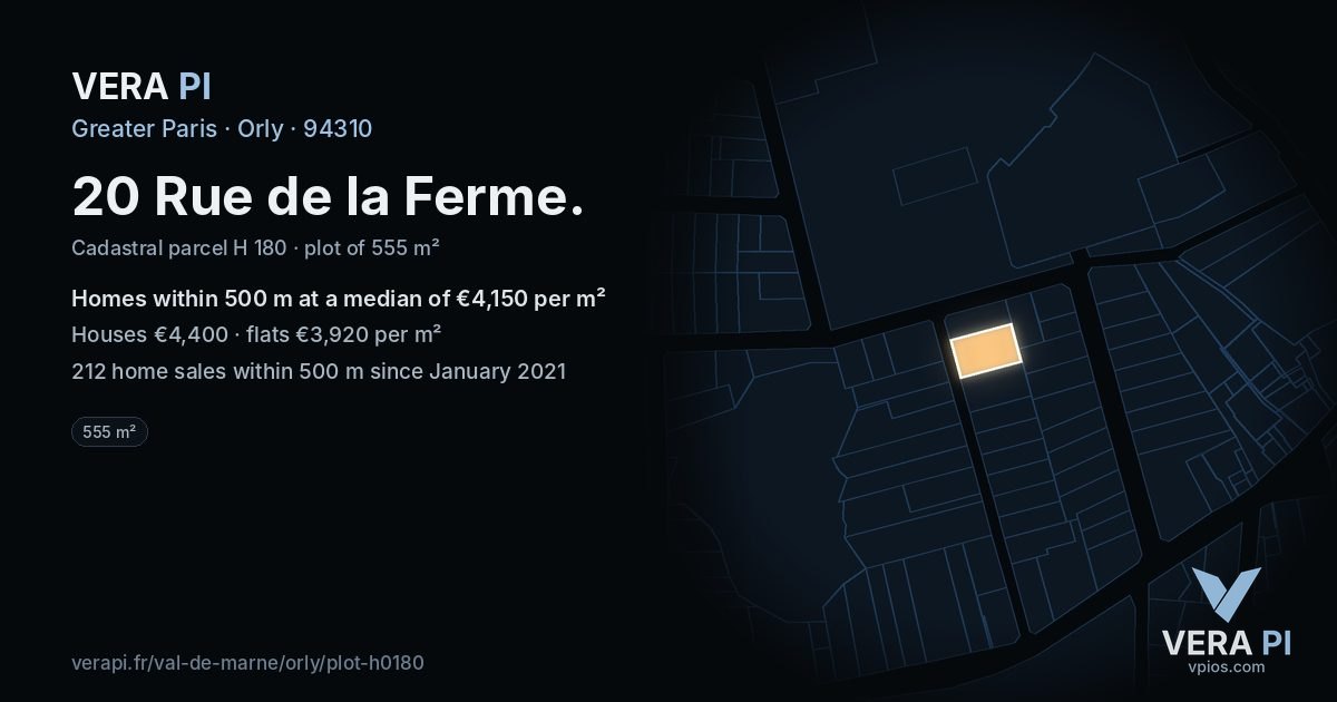 20 Rue de la Ferme, Orly at night – the plot lit, the parcels around coloured by the prices near them