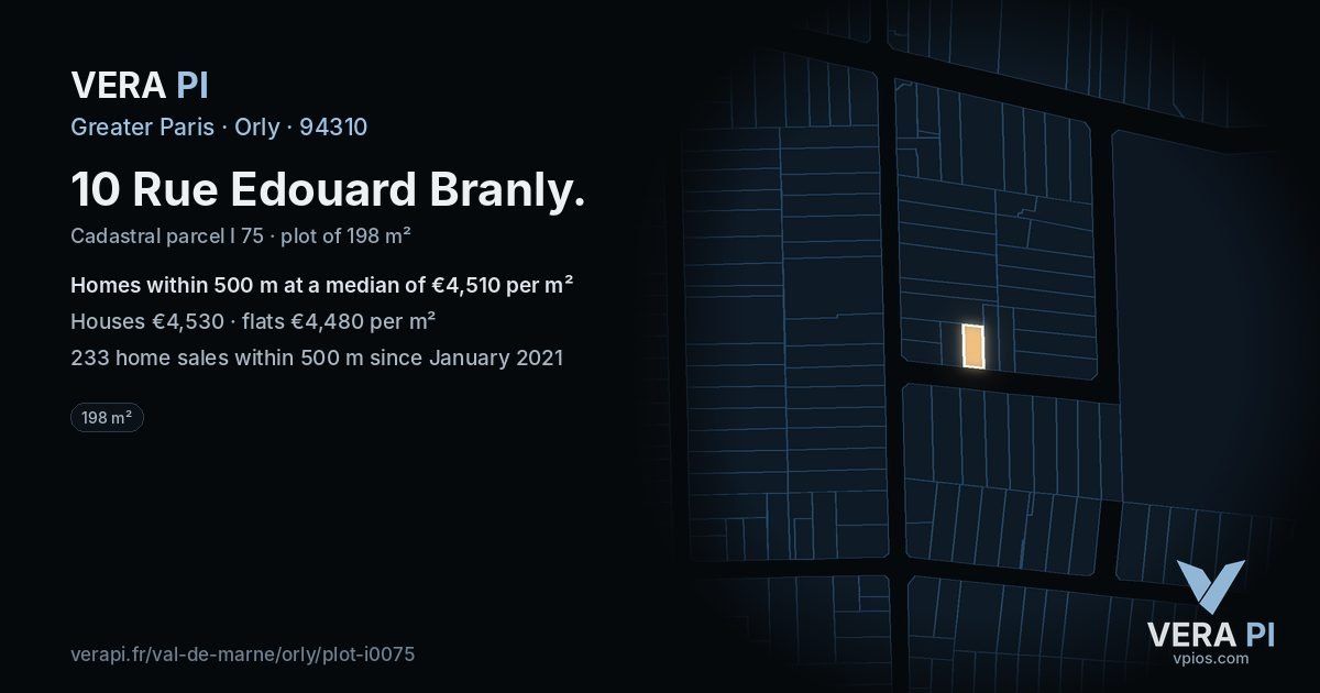 10 Rue Edouard Branly, Orly at night – the plot lit, the parcels around coloured by the prices near them