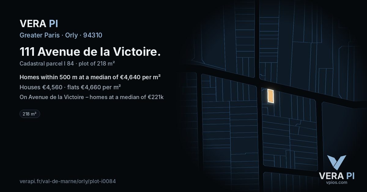 111 Avenue de la Victoire, Orly at night – the plot lit, the parcels around coloured by the prices near them