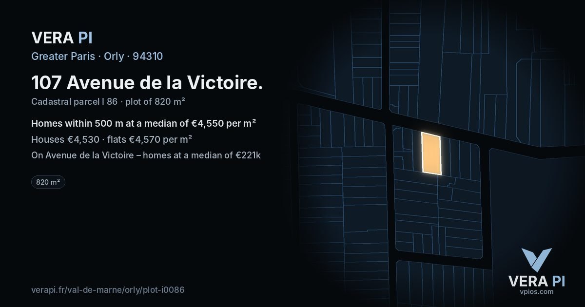107 Avenue de la Victoire, Orly at night – the plot lit, the parcels around coloured by the prices near them