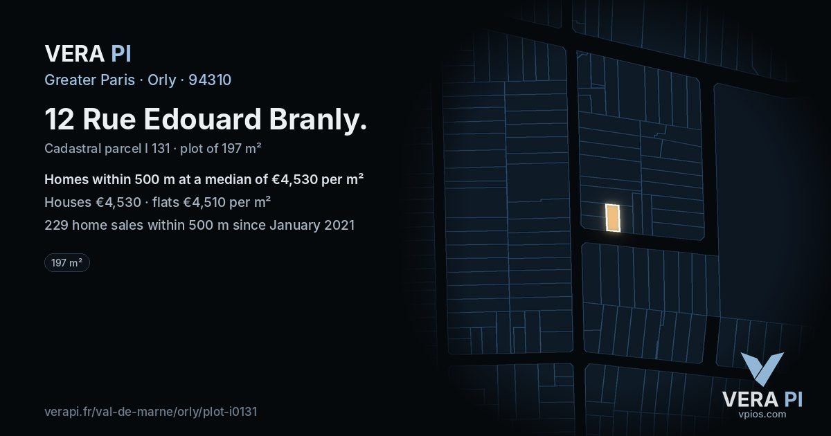 12 Rue Edouard Branly, Orly at night – the plot lit, the parcels around coloured by the prices near them