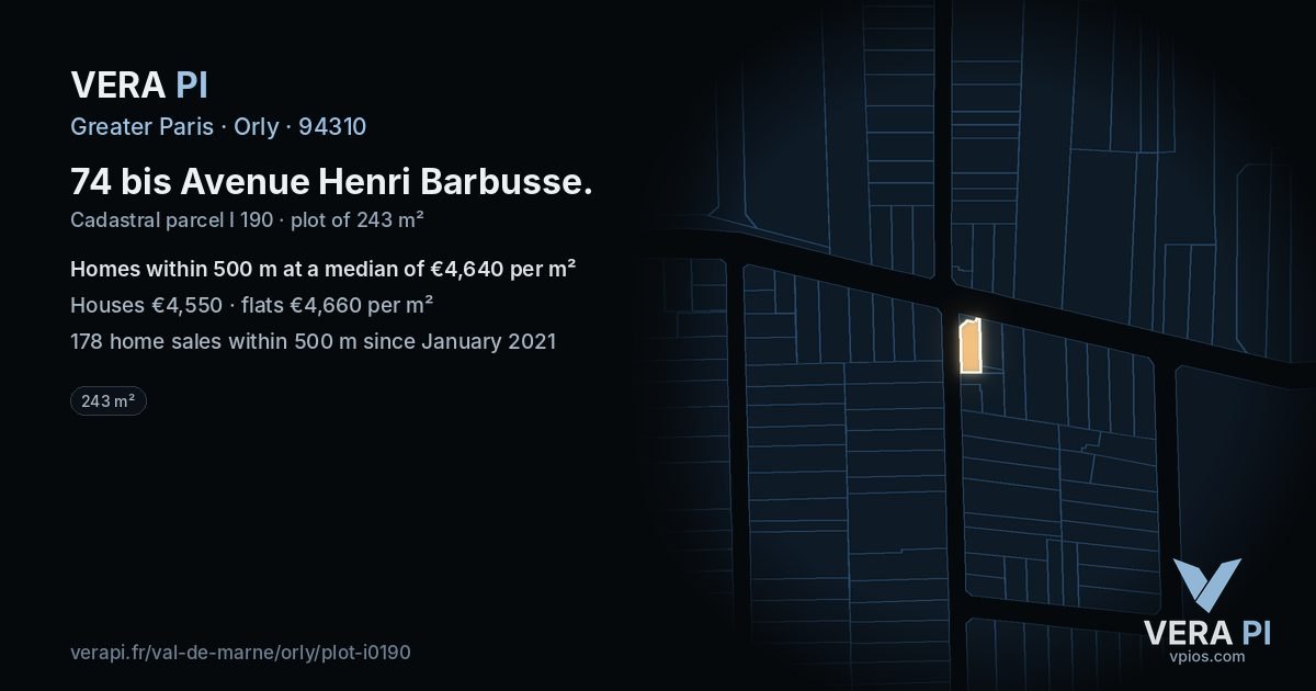 74 bis Avenue Henri Barbusse, Orly at night – the plot lit, the parcels around coloured by the prices near them