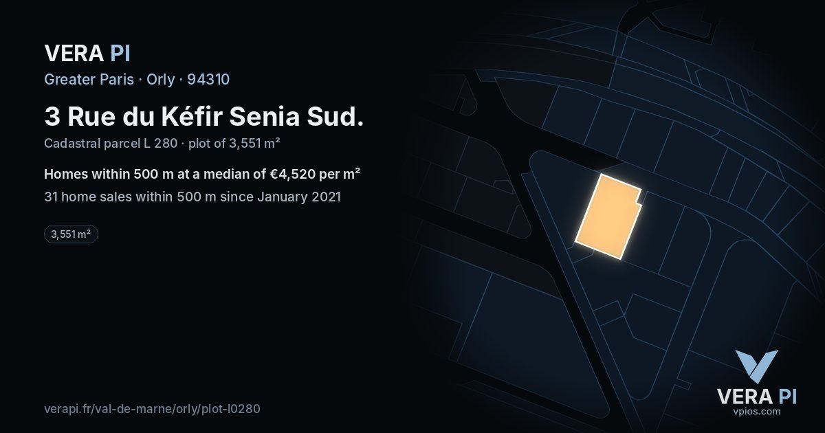 3 Rue du Kéfir Senia Sud, Orly at night – the plot lit, the parcels around coloured by the prices near them