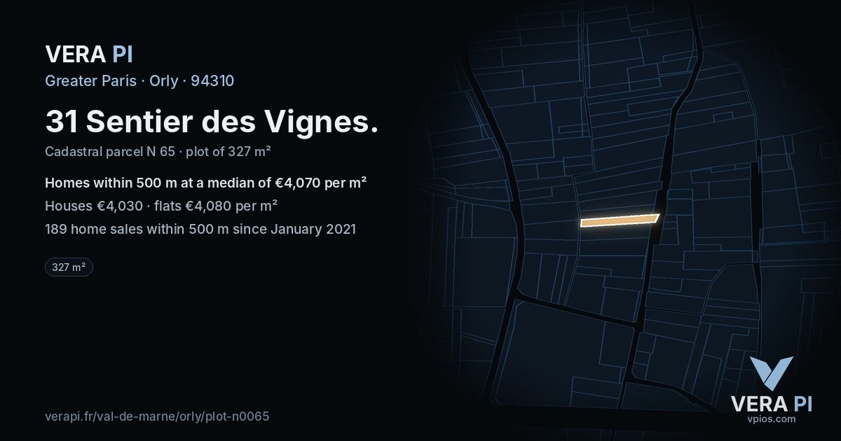 31 Sentier des Vignes, Orly at night – the plot lit, the parcels around coloured by the prices near them