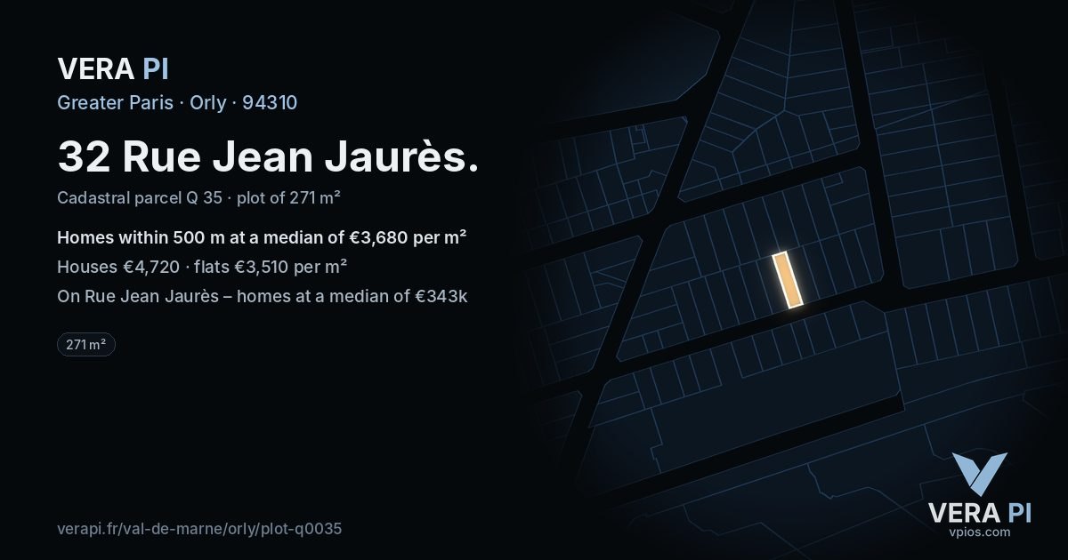 32 Rue Jean Jaurès, Orly at night – the plot lit, the parcels around coloured by the prices near them