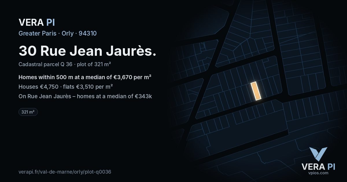30 Rue Jean Jaurès, Orly at night – the plot lit, the parcels around coloured by the prices near them