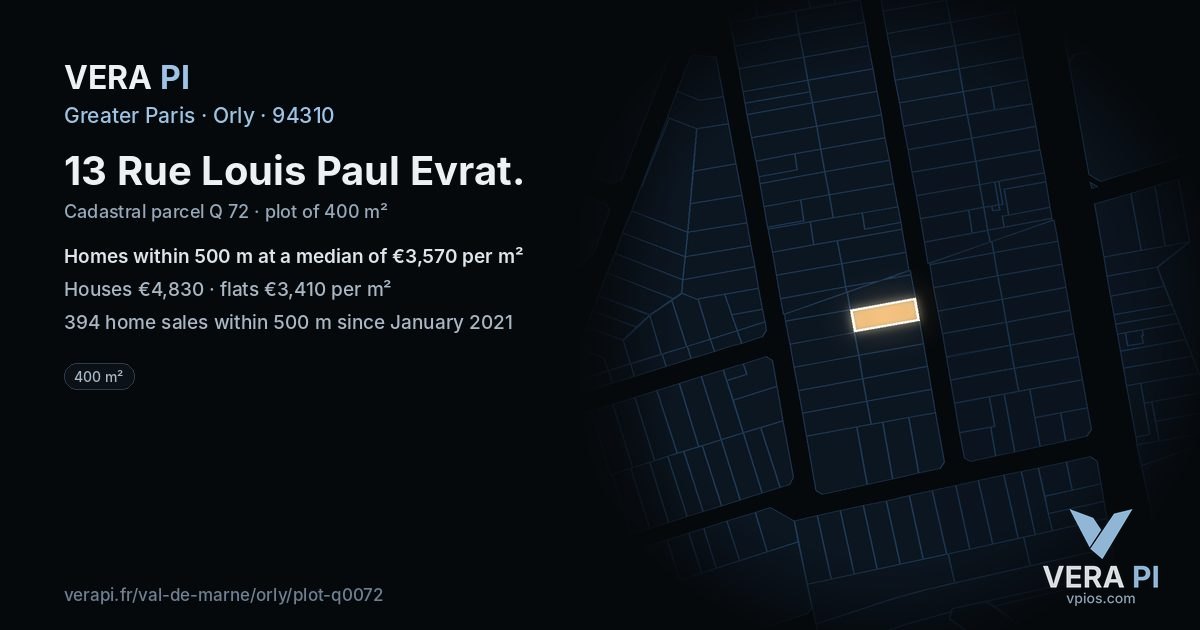 13 Rue Louis Paul Evrat, Orly at night – the plot lit, the parcels around coloured by the prices near them
