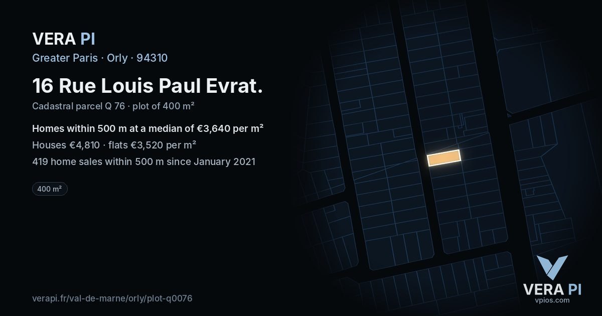16 Rue Louis Paul Evrat, Orly at night – the plot lit, the parcels around coloured by the prices near them