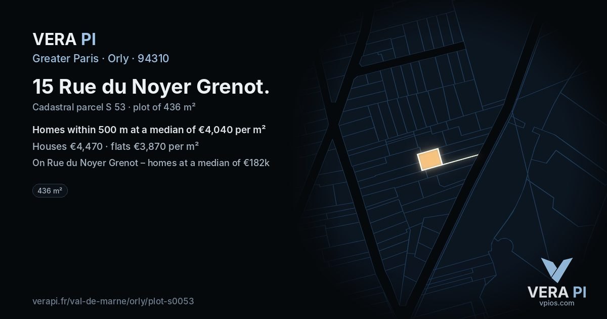 15 Rue du Noyer Grenot, Orly at night – the plot lit, the parcels around coloured by the prices near them