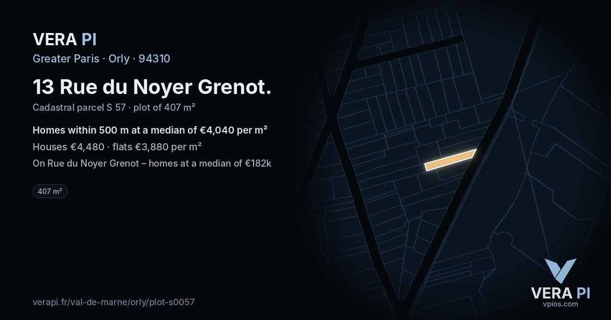 13 Rue du Noyer Grenot, Orly at night – the plot lit, the parcels around coloured by the prices near them