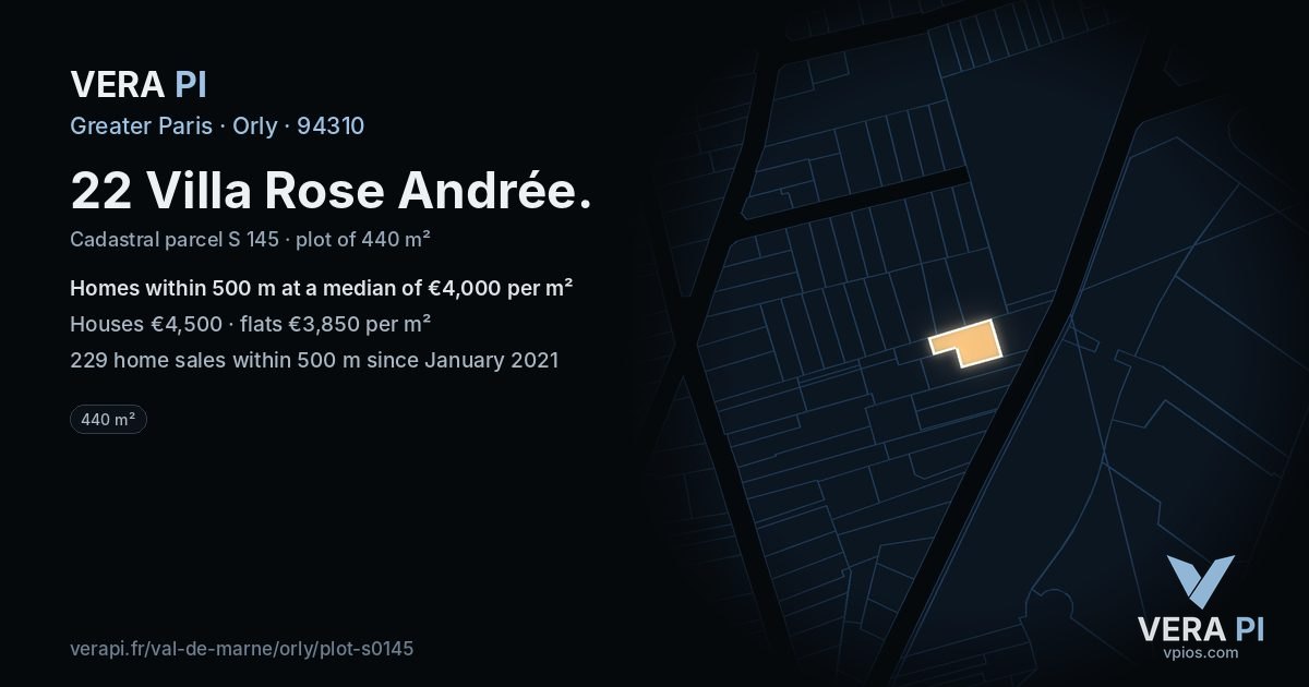 22 Villa Rose Andrée, Orly at night – the plot lit, the parcels around coloured by the prices near them