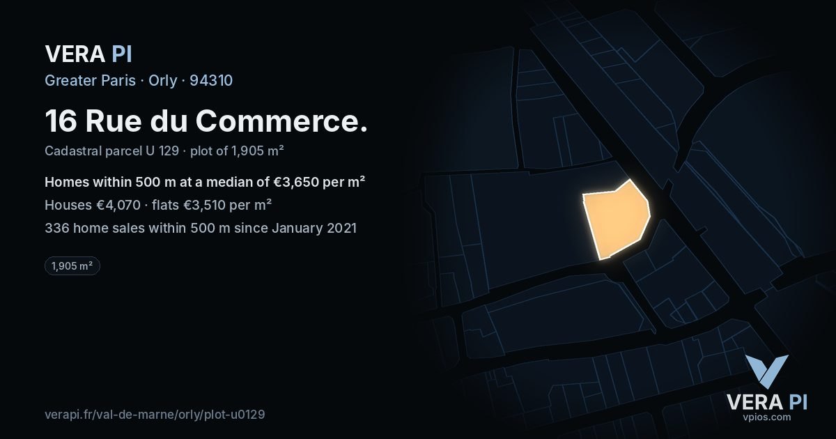 16 Rue du Commerce, Orly at night – the plot lit, the parcels around coloured by the prices near them