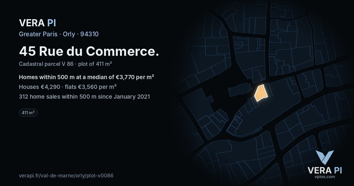 45 Rue du Commerce, Orly at night – the plot lit, the parcels around coloured by the prices near them