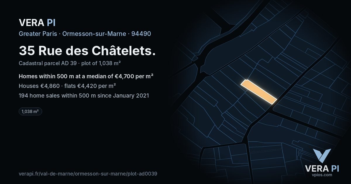 35 Rue des Châtelets, Ormesson-sur-Marne at night – the plot lit, the parcels around coloured by the prices near them