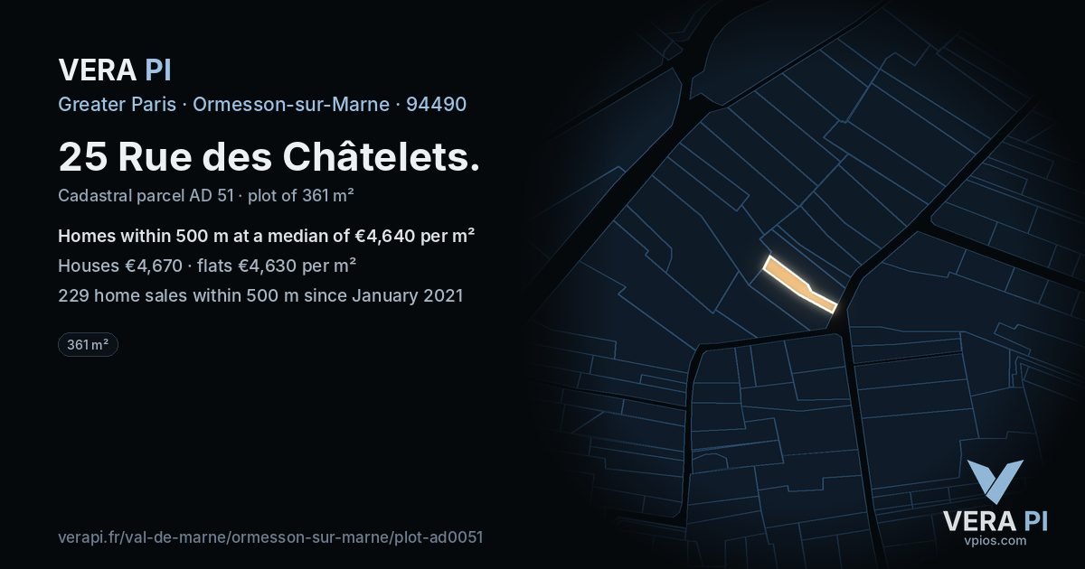 25 Rue des Châtelets, Ormesson-sur-Marne at night – the plot lit, the parcels around coloured by the prices near them