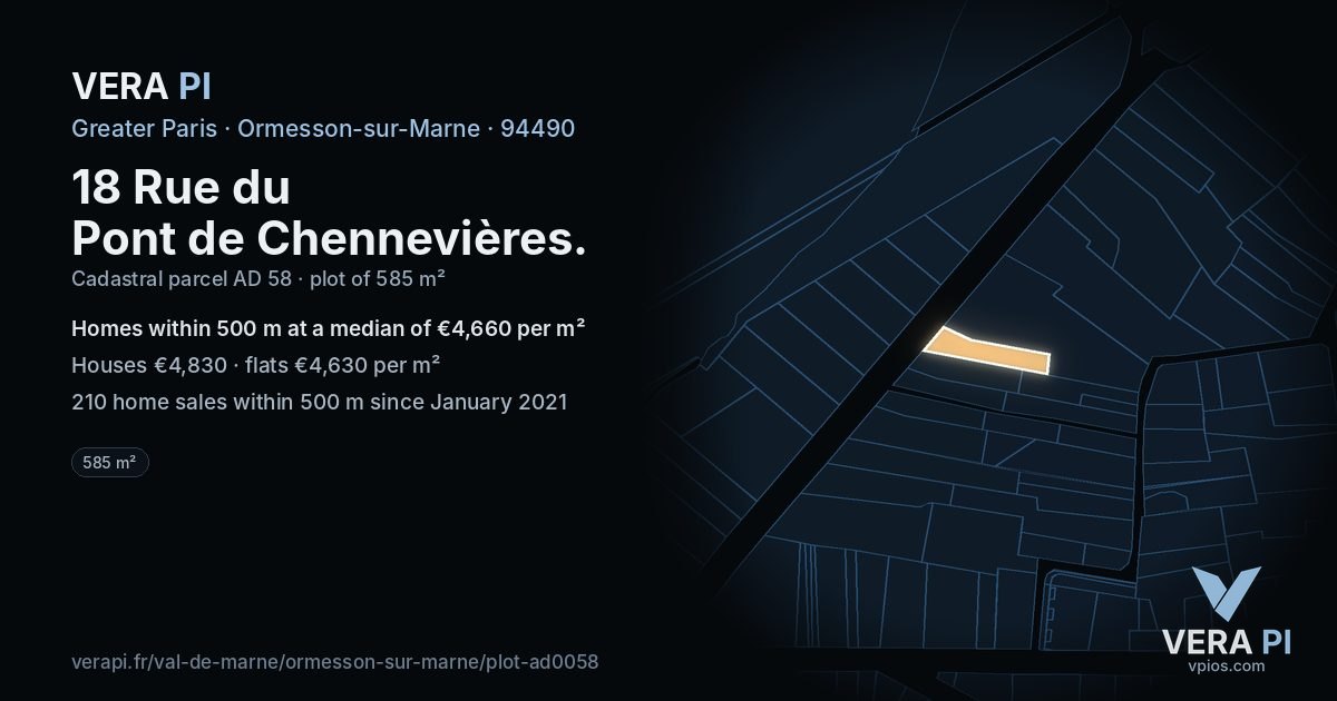 18 Rue du Pont de Chennevières, Ormesson-sur-Marne at night – the plot lit, the parcels around coloured by the prices near them