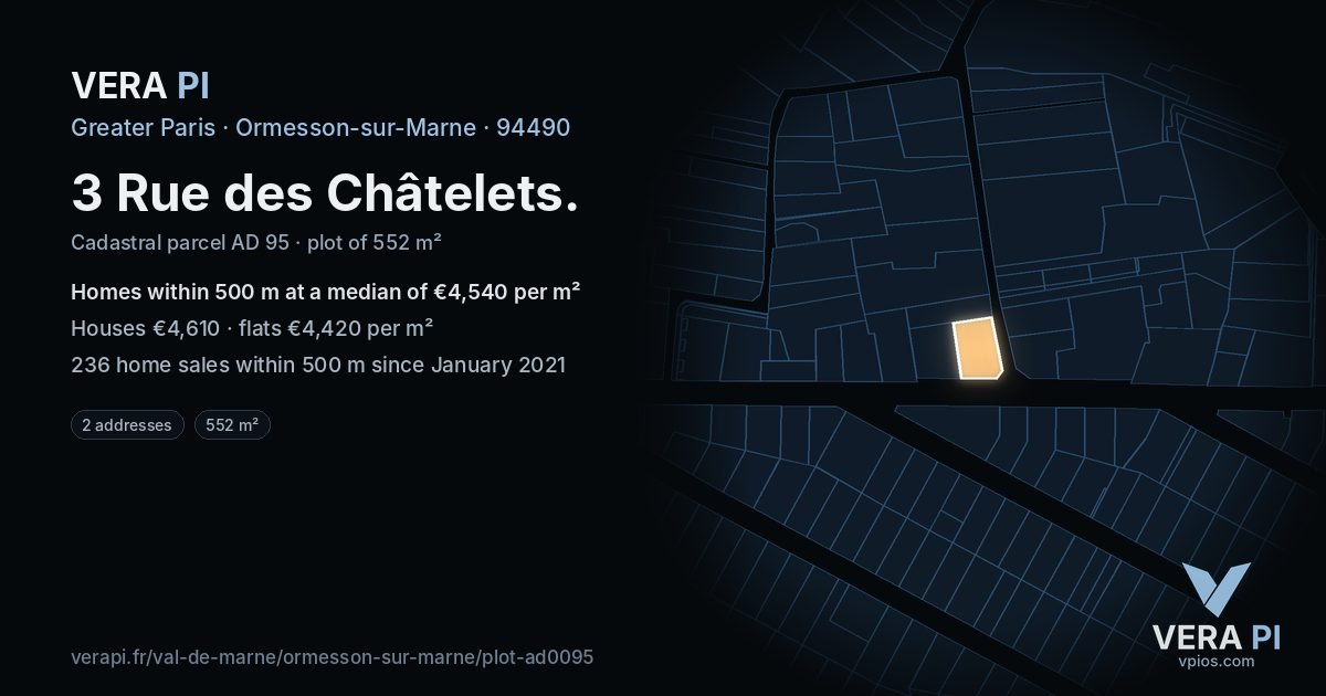 3 Rue des Châtelets, Ormesson-sur-Marne at night – the plot lit, the parcels around coloured by the prices near them