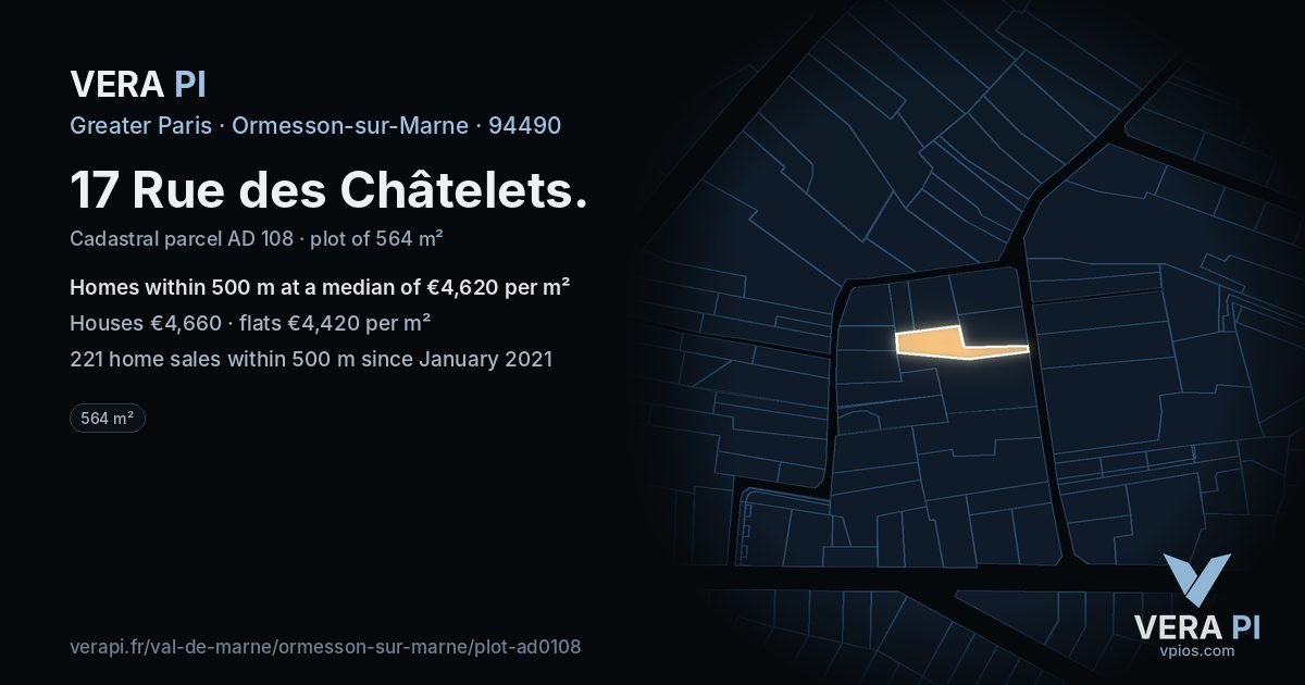 17 Rue des Châtelets, Ormesson-sur-Marne at night – the plot lit, the parcels around coloured by the prices near them