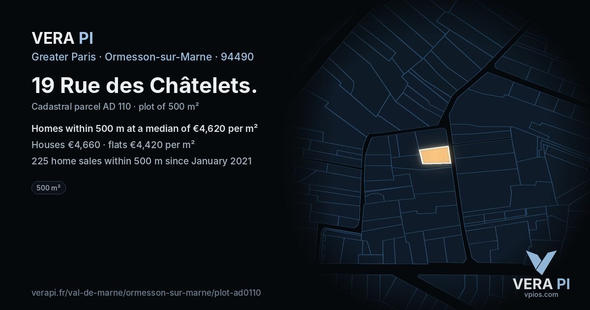 19 Rue des Châtelets, Ormesson-sur-Marne at night – the plot lit, the parcels around coloured by the prices near them