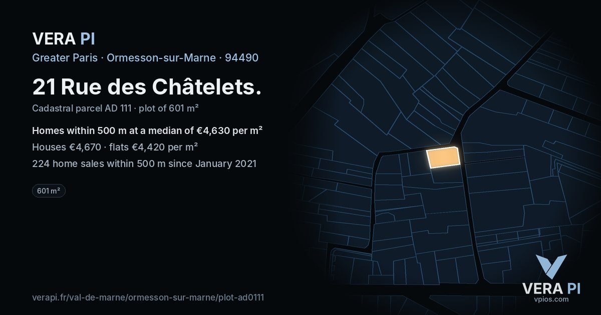 21 Rue des Châtelets, Ormesson-sur-Marne at night – the plot lit, the parcels around coloured by the prices near them