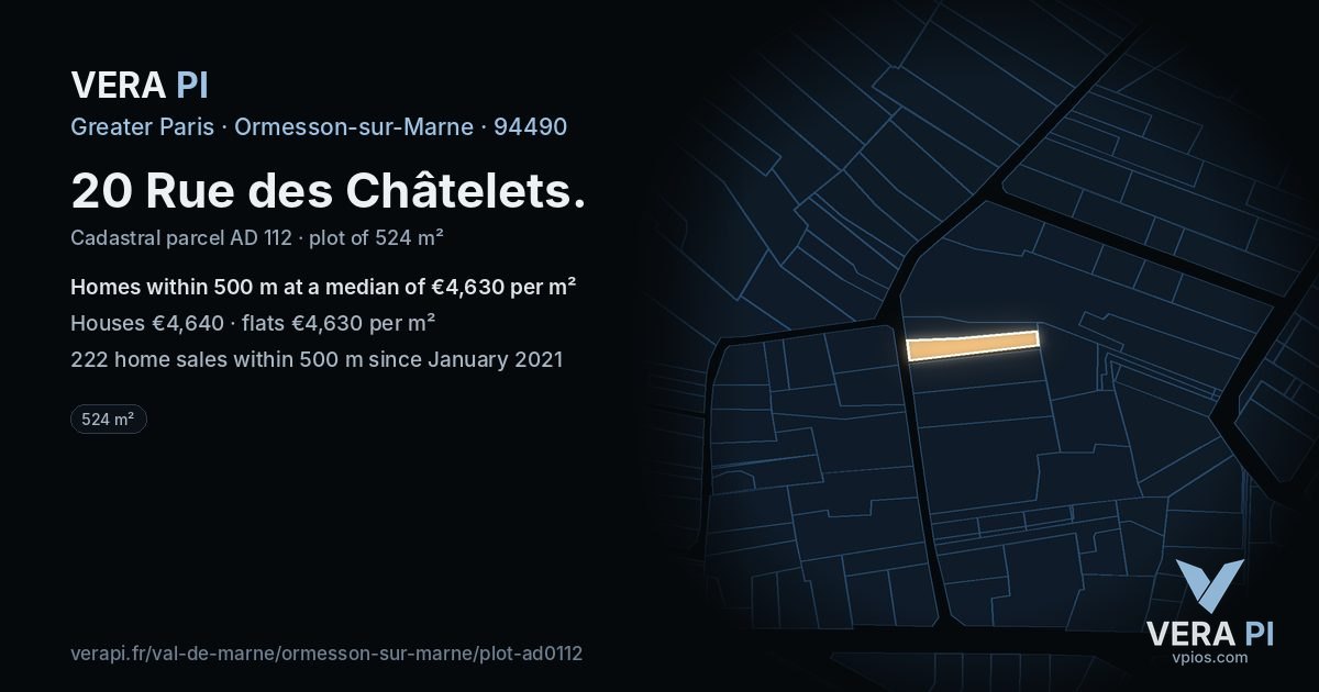 20 Rue des Châtelets, Ormesson-sur-Marne at night – the plot lit, the parcels around coloured by the prices near them