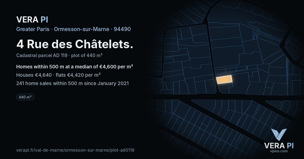 4 Rue des Châtelets, Ormesson-sur-Marne at night – the plot lit, the parcels around coloured by the prices near them