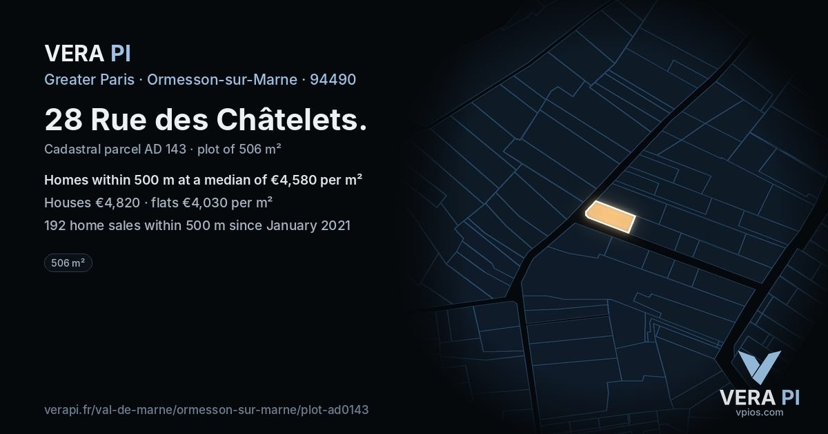 28 Rue des Châtelets, Ormesson-sur-Marne at night – the plot lit, the parcels around coloured by the prices near them