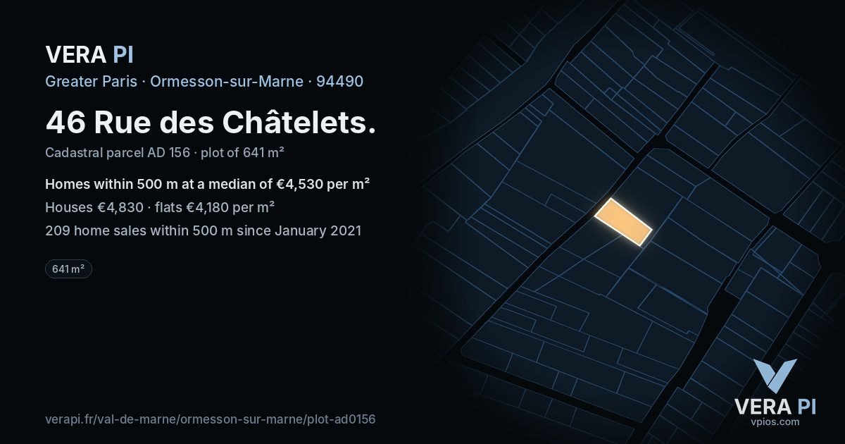 46 Rue des Châtelets, Ormesson-sur-Marne at night – the plot lit, the parcels around coloured by the prices near them