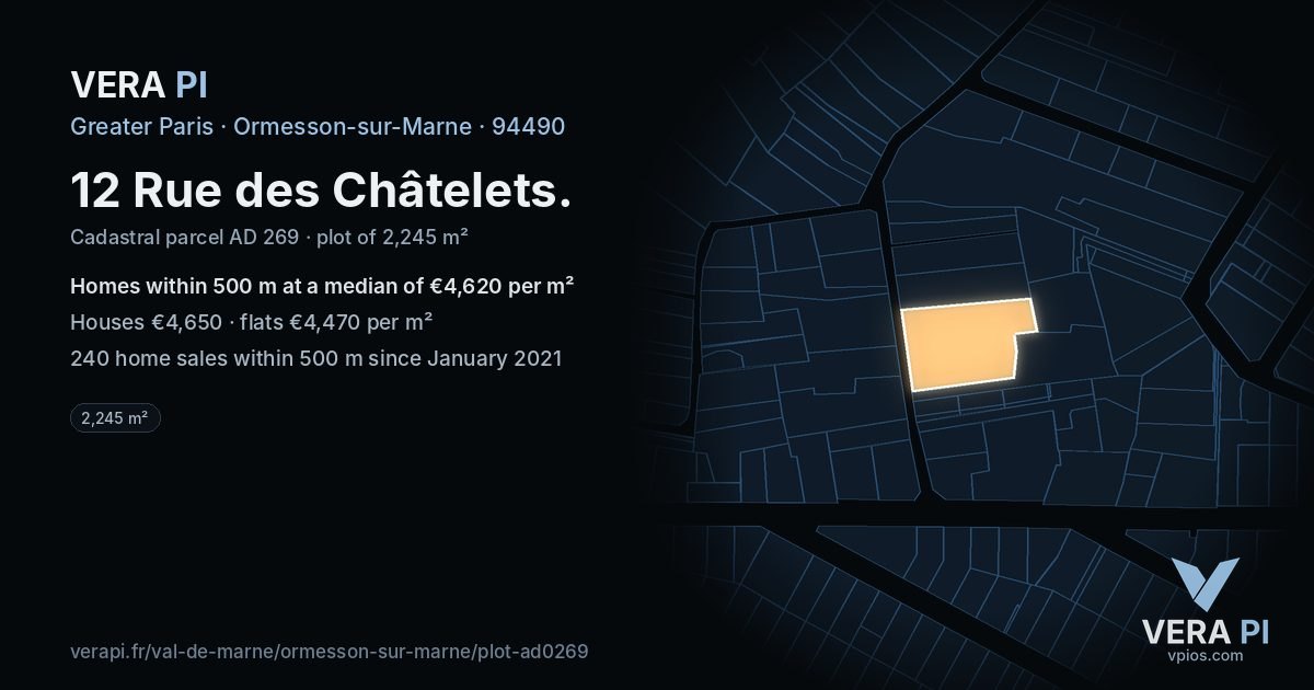 12 Rue des Châtelets, Ormesson-sur-Marne at night – the plot lit, the parcels around coloured by the prices near them