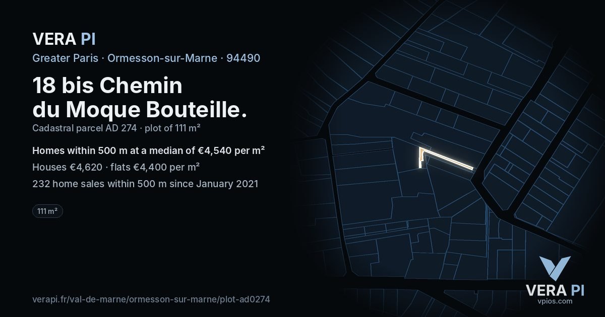 18 bis Chemin du Moque Bouteille, Ormesson-sur-Marne at night – the plot lit, the parcels around coloured by the prices near them