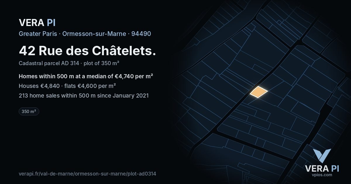 42 Rue des Châtelets, Ormesson-sur-Marne at night – the plot lit, the parcels around coloured by the prices near them