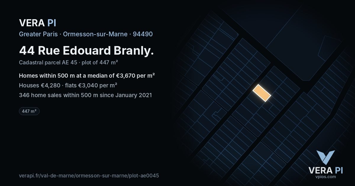 44 Rue Edouard Branly, Ormesson-sur-Marne at night – the plot lit, the parcels around coloured by the prices near them