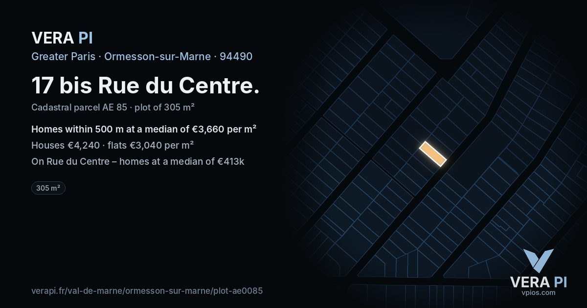 17 bis Rue du Centre, Ormesson-sur-Marne at night – the plot lit, the parcels around coloured by the prices near them