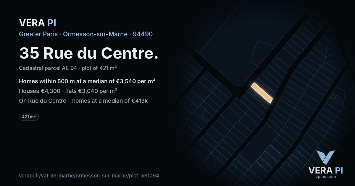 35 Rue du Centre, Ormesson-sur-Marne at night – the plot lit, the parcels around coloured by the prices near them
