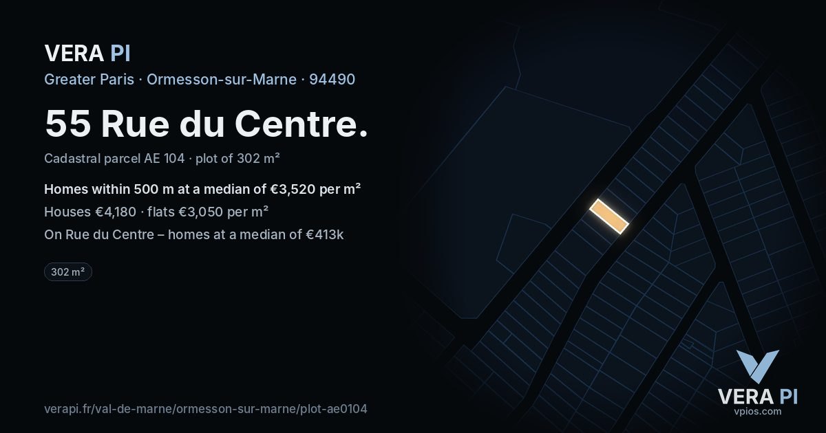 55 Rue du Centre, Ormesson-sur-Marne at night – the plot lit, the parcels around coloured by the prices near them